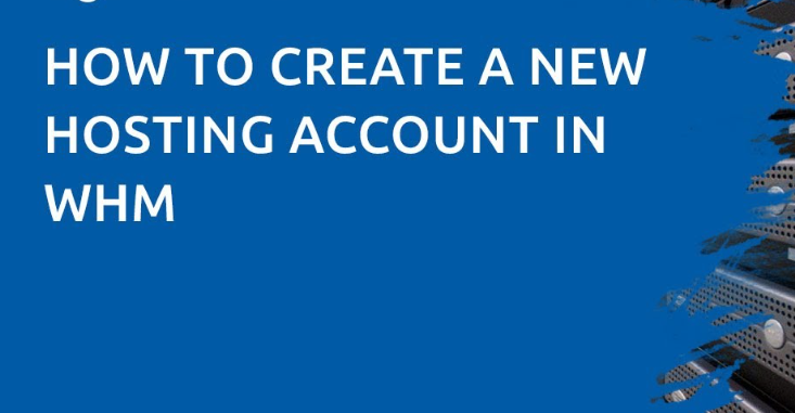 Create a New Account in WHM 