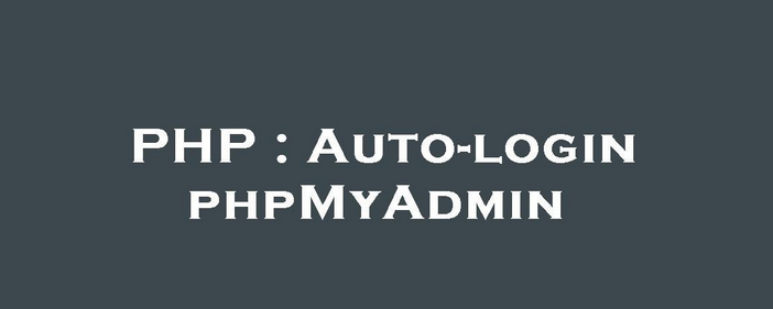 How to Enable Auto-Login for PHPMyAdmin in DirectAdmin ?